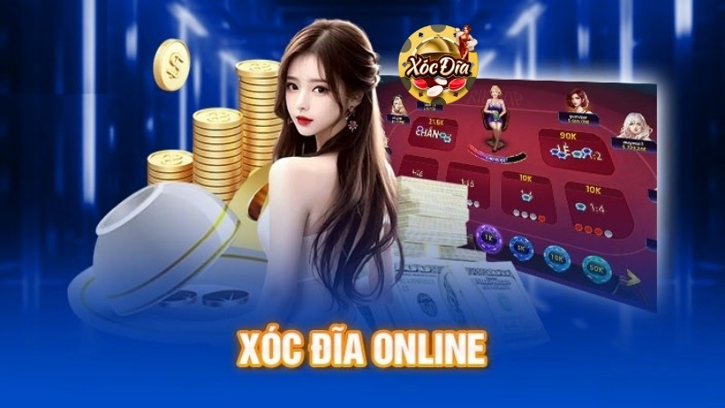 Giới thiệu chung xóc đĩa online mới nhất 2025